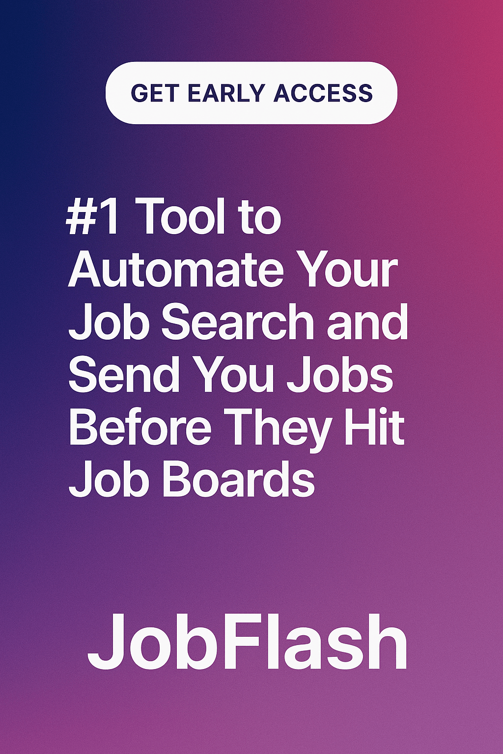 JobFlash - Be First In Line To Apply